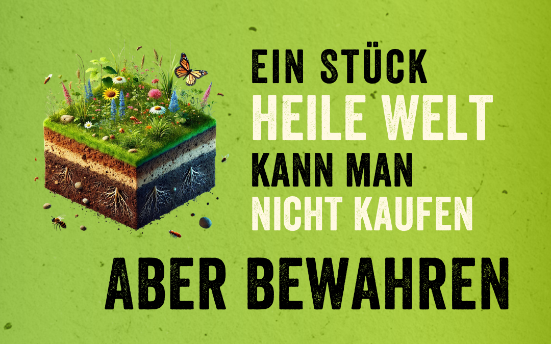 Patenschaft für ein Stück "Heile Natur"